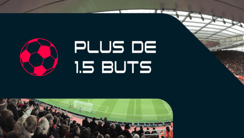 Pronostics pour plus de 1,5 buts